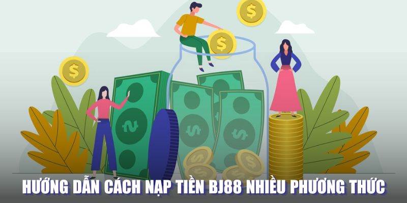 nap-tien-bj88-huong-dan